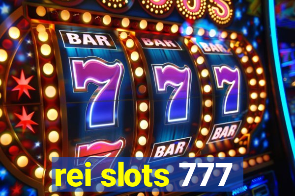 rei slots 777